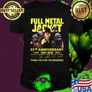 Full metal jacket 33rd anniversary 1987 2020 thank you for the memories signatures shirt