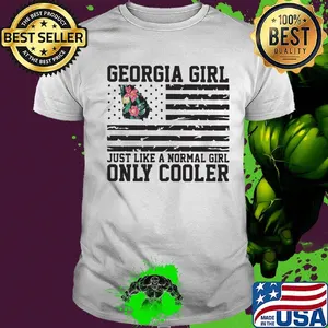 Georgia girl just like a normal girl only cooler american flag independence day shirt