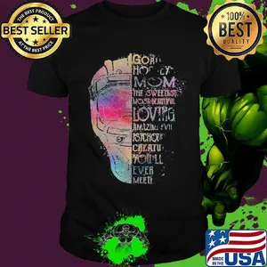 Goat Horney Mom The Sweetest Most Beautiful Loving Amazing Psychopath Chateau You'll Ever Meet Iron Head Shirt
