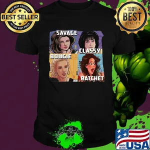 Golden girls savage classy rachet bougie shirt