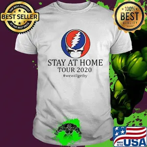 Grateful dead mask stay at home tour 2020 we will get by shirt