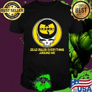 Grateful dead rules everything around me shirt
