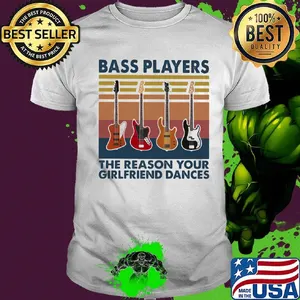 Guitars bass players the reason your girlfriend dances vintage retro shirt