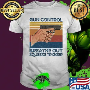 Gun control breathe out squeeze trigger vintage retro shirt