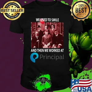 Halloween horror characters we used to smile and then we worked at principal  shirt