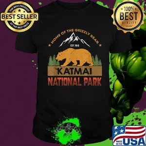 Home of the grizzly bear est 1910 katmai national park shirt