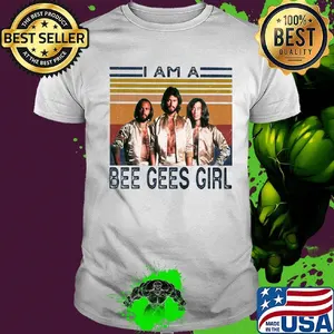 I am a bee gees girl vintage retro shirt