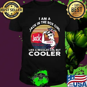 I am a jack in the box 1951 girl like a regular girl but cooler vintage retro shirt