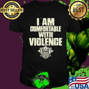 I am comfortable with violence skull beard shirt