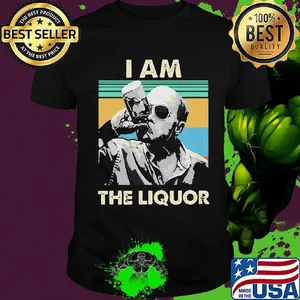I am the liqour vintage shirt