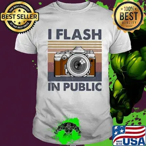 I flash in public Photographer Vintage retro shirt