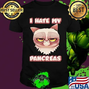 I Hate My Pancreas Shirt