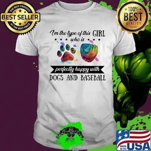 I'm the type of this girl who is perfectly happy with paw dogs and baseball shirt