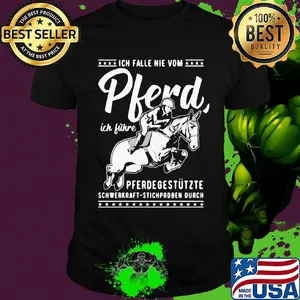 Ich falle nie vom pferd ich führe pferdegestützte schwerkraft stichproben ourch shirt