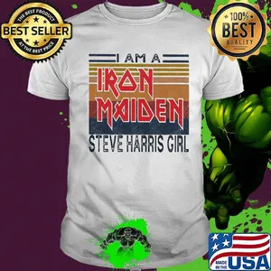 Iron maiden i am a steve harris girl vintage retro shirt