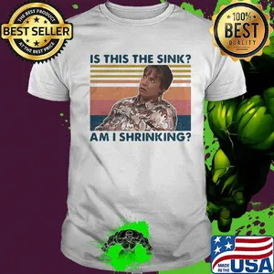 Is this the sink am I shrinking vintage retro shirt