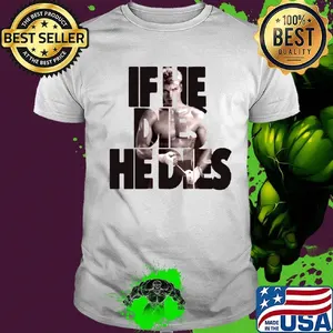 Ivan drago if he dies he dies shirt