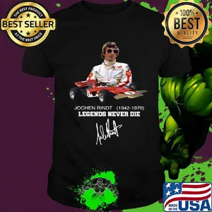 Jochen rindt 1942 1970 legends never die signature shirt