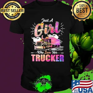 Just a girl who loves her trucker shirt