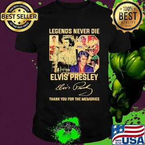 Legend never die 43 elvis presley thank you for the memories signature shirt