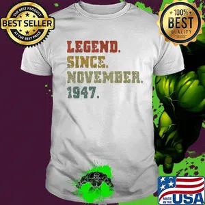 Legend since november 1947 shirt