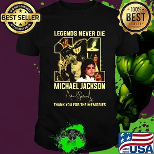 Legends never die 11 michael jackson thank you for the memories signature shirt