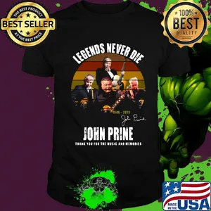 Legends never die john prine thank you for the music and memories signature vintage retro shirt