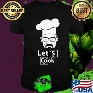 Let's cook breaking bad inspired shirt