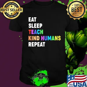 Lgbt eat sleep teach kind humans repeat black lives matter shirt