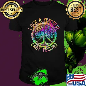 LGBT Hippie I got a peaceful easy feeling shirt
