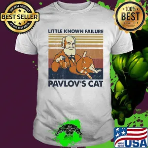 Little konown failure pavlov's cat vintage retro shirt