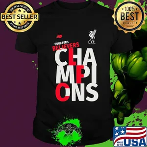 Liverpool football club doubters believers champions shirt