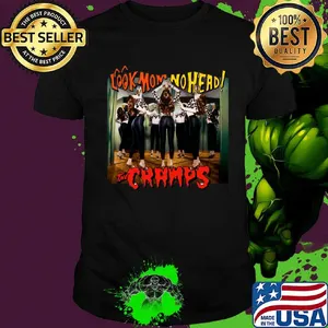 Look mom no head the cramps shirt