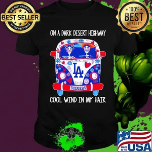 Los angeles dodgers hippie bus on a dark desert highway cool wind in my hair shirt