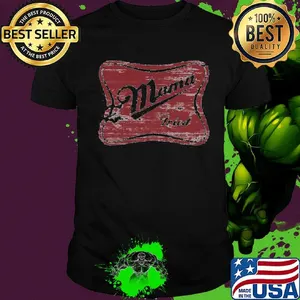 Mama tried miller time inspired shirt