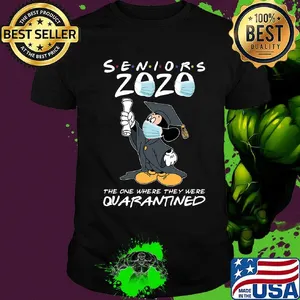 Mickey mouse seniors 2020 mask the one where they were quarantined shirt
