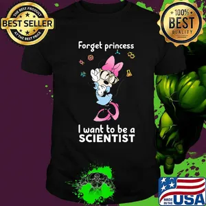Minnie mouse forget princess i want to be a scientist shirt