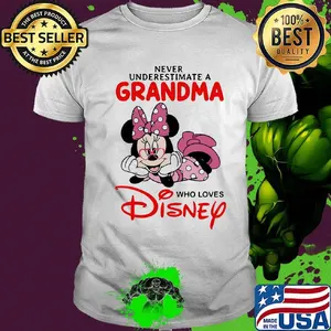 Minnie mouse never underestimate a grandma who loves disney shirt