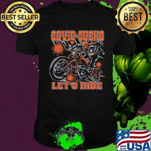 Motor covid sucks let's ride shirt
