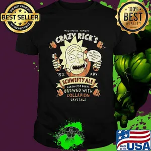 Multiverses famous crazy rick's schwifty ale earth c137 brew with collaxion crystals shirt