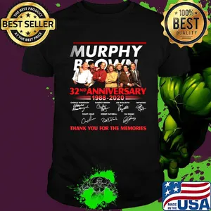 Murphy brown 32nd anniversary 1988 2020 thank you for the memories signatures shirt