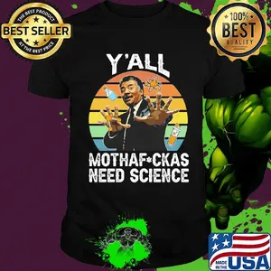 Neil degrasse tyson y'all motha-fuckas need science vintage retro shirt