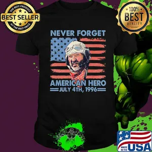 Never Forget American hero July 4th, 1996 flag shirt