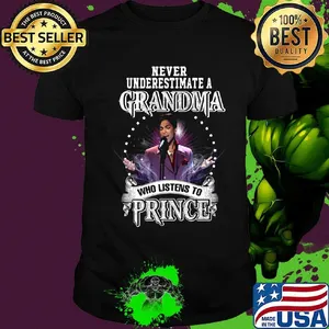 Never underestimate a grandma who listens to prince shirt