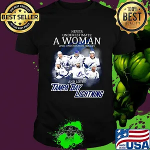 Never underestimate a woman who understands hockey and loves tampa bay lightning logo shirt