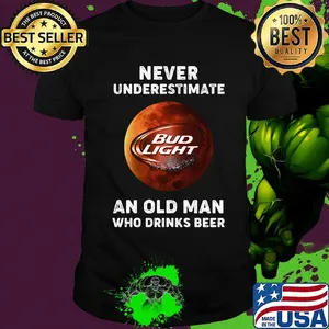 Never underestimate an old woman who drinks beer bud light moon shirt