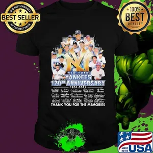 New york yankees 120th anniversary 1901 2021 thank you for the memories signatures shirt