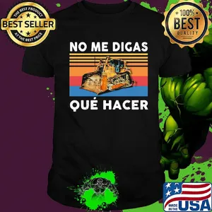 No me digas que hacer vintage retro shirt