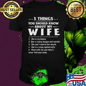 Official 5 things you should know about my wife shirt
