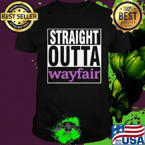 Official straight outta wayfair shirt